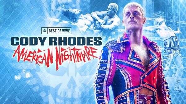 The Best Of WWE E125 : Cody Rhodes American Nightmare 2024 Watch Wrestling