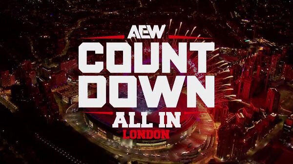 PreviewShow Countdown To AEW All-IN London 2024 Watch Wrestling